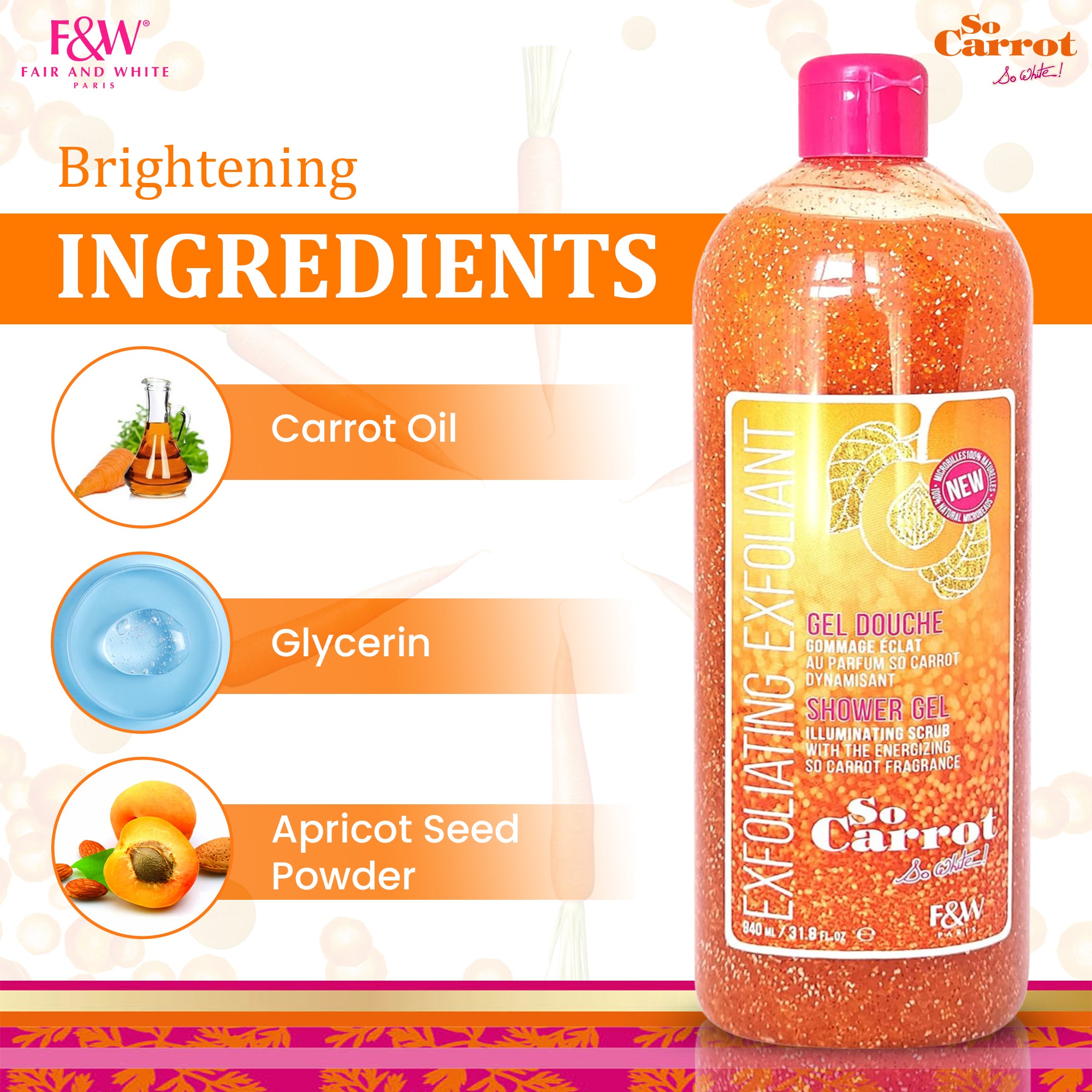 Fair and White So Carrot Gel Douche Exfoliant 940 ml 