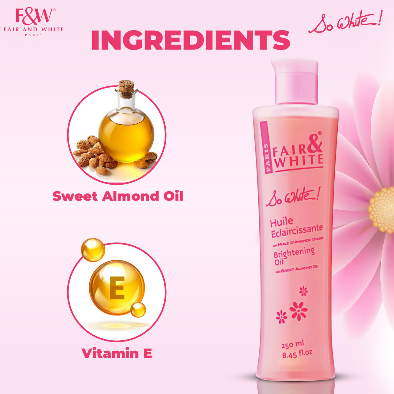 Juste et blanc, si blanc ! Huile éclaircissante à la vitamine E 250 ml