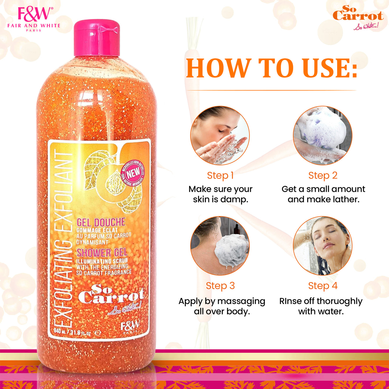 Fair and White So Carrot Gel Douche Exfoliant 940 ml 